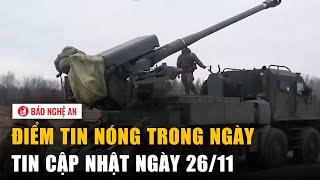 Điểm Tin Nóng Sáng 26/11: Pháp cho Ukraine dùng Tên Lửa tầm xa tấn công lãnh thổ Nga