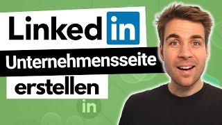 LinkedIn Unternehmensprofil erstellen & Follower gewinnen