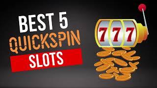 Best 5 Quickspin Slots to Try in 2023