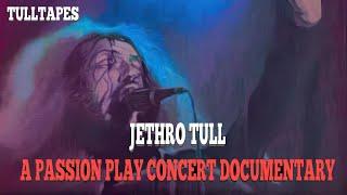 Jethro Tull 1973 A Passion Play LP Concert documentary. Progressive Rock, Ian Anderson, Martin Barre