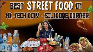 Best Street Food in Hyderabad | Silicone Corner at Hitech City Foodie Paradise