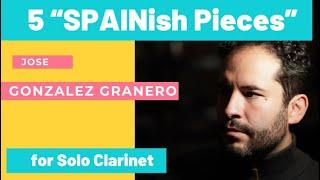 5 "SPAINish" Pieces for Solo Bb Clarinet - by Jose G. Granero