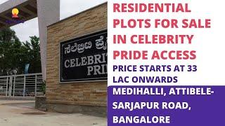 Celebrity Pride Access |️9870312902 | Residential Plots For Sale in Sarjapur Bangalore | Price 33 L