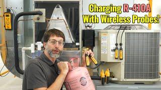 Charging R-410A Refrigerant Into An Air Conditioner Using Wireless Probes!