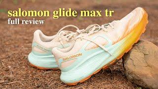 Salomon Glide Max TR Review - Ultra-Cushion Trail Running Shoe to Go Long