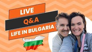 Live Q&A Session! Our Bulgarian Home