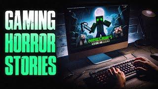 7 TRUE Scary Gaming Horror Stories | TRUE Scary Stories