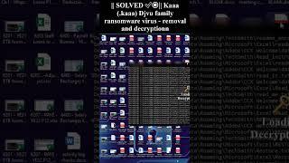 || SOLVED || #Kaaa (.kaaa) #Djvu #family #ransomware #virus - #removal and #decryption