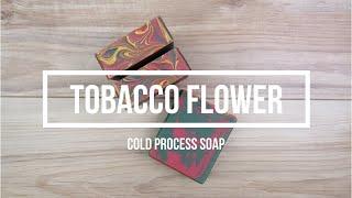 TOBACCO FLOWER COLD PROCESS SOAP