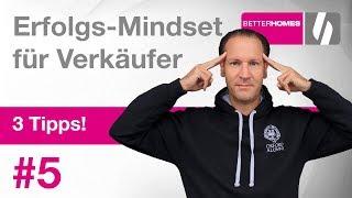 Erfolgs-Mindset für Verkäufer (nicht nur für Immobilienmakler)!