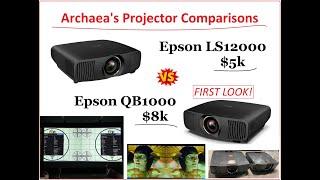 Epson QB1000 vs LS12000 Projectors - a side by side first look!