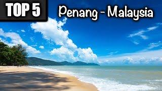 Top 5 Best Hotels in Penang Malaysia - GeorgeTown to Batu Ferringhi Beach