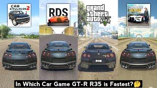 GTR R35 Top Speed in Car Simulator 2, Car Parking Multiplayer, Real Driving School, GTA 5