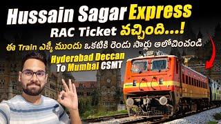 RAC Ticket వచ్చింది బాబోయ్ || Hussain Sagar Express Train Journey || Hyderabad Deccan To Mumbai CSMT