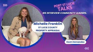 Interview with Michelle Franklin: St. Lucie County Property Appraiser | Port St. Lucie Talks Podcast