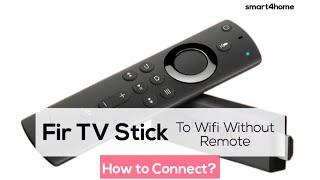 How to Connect FireStick to WiFi Without Remote? [Connect Fire Stick to Hotel Wi-Fi Without Remote?]