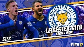 FIFA 17 Leicester City Career Mode - S1E2 - New Signings!!