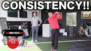 BECOME A CONSISTENT GOLFER FT DAN WHITTAKER