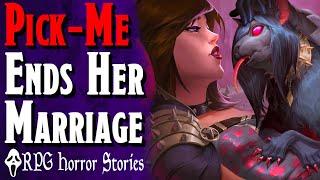 This Femcel Ruined D&D So Bad… she got divorced - RPG Horror Stories