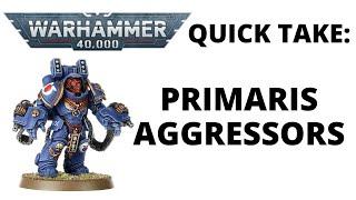 Primaris Aggressors - Chunky Space Marine Pyromaniacs!