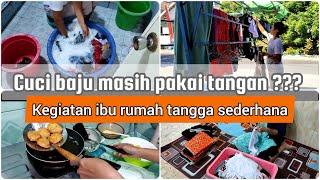 KEGIATAN IBU RUMAH TANGGA SEDERHANA | BERSIH BERSIH RUMAH MERTUA | MENCUCI BAJU PAKAI TANGAN #fyp