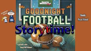 GOODNIGHT FOOTBALL Read Aloud ~ Kids Sports ~ Read Along Books