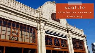 Seattle | Starbucks Reserve Roastery