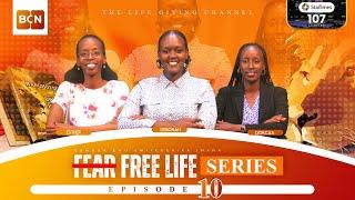 EPISODE 10: UBWOBA BWO KWIYEGURIRA IMANA part 2  | FEAR FREE LIFE SERIES