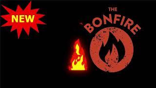 The Bonfire September 18, 2024