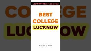 top 5 university in Lucknow |Lucknow best private colleges | #shorts | #ktiacademy | #topcolleges