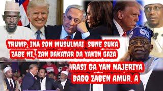 Trump ina son musumai, zan kawo karshen yaki, zasu zauna lafiya, awo musulman amurka da ja najeriya