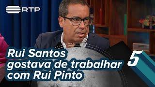 Rui Santos: "Gostava de trabalhar com o Rui Pinto" | 5 Para a Meia-Noite | RTP