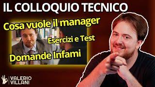 Colloquio Tecnico: Le uniche 3 domande più infami che riceverai sempre e come rispondere