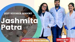 Best Research Academy| HeredityBio in BBSR |Jashimita Patro@heredityBio