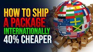 Cheapest Way to Ship Internationally - How-to & More