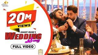 Wedding Song (Full Video) Sharry Mann | Inder Dhammu | Satpal Dhaliwal