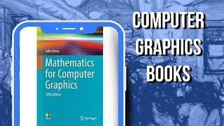 Top 5 Best Computer Graphics Books You Can Have It From Amazon