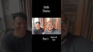 Delhi trip part 1 #delhitrip #delhi #ashortaday