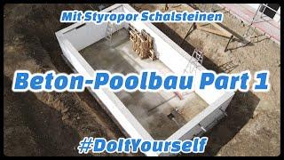 Pool einfach selber bauen mit Styropor Schalsteinen  Beton Pool Anleitung in 4K - Part 1