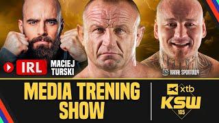 PUDZIANOWSKI, SZPILKA, BARTOSIŃSKI I GRZEBYK | TRENING MEDIALNY PRZED XTB KSW 105 + IRL