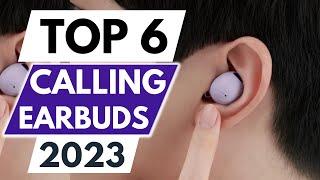 Top 6 Best Earbuds for Calling in 2023