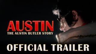 AUSTIN: The Austin Butler Story