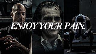 DON'T COMPLAIN JUST ENJOY YOUR PAIN - One Of The Best Motivational Video Speeches Compilations EVER!