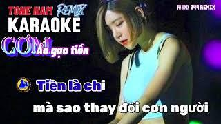 KARAOKE CƠM ÁO GẠO TIỀN TONE NAM REMIX