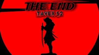 TAVEX S2 - The End 🩸 [Copyright-Free] No.80