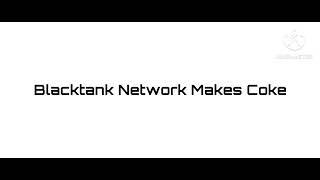 Blacktank Network Makes Coke