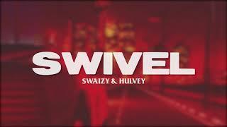 "SWIVEL" | Swaizy feat. Hulvey | Official Audio