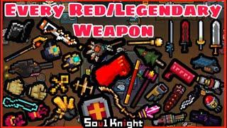 ALL LEGENDARY/RED WEAPONS IN SOUL KNIGHT!