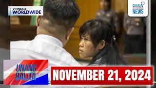 Unang Balita sa Unang Hirit: NOVEMBER 21, 2024 [HD]