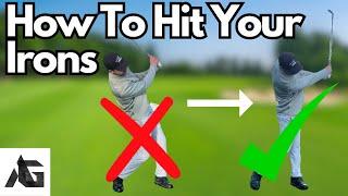 HOW TO HIT YOUR IRONS | 3 simple steps